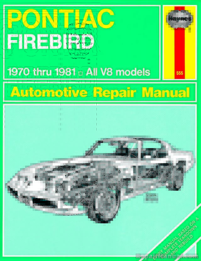 Haynes Pontiac Firebird 19701981 Auto Repair Manual