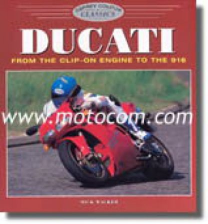 Ducati From the Clip-On Engine to the 916