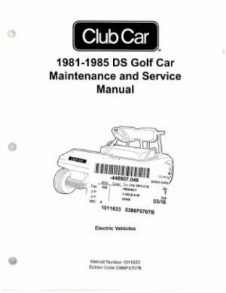 Official 1981-1985 Club Car DS Golf Car Maintenance Service Manual