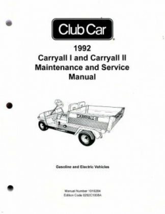 Official 1992 Club Car Carryall I And Carryall II Maintenance And Service Manual