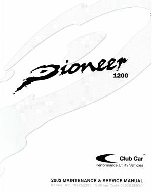 Official 2002 Club Car Pioneer 1200 Factory Service Manual