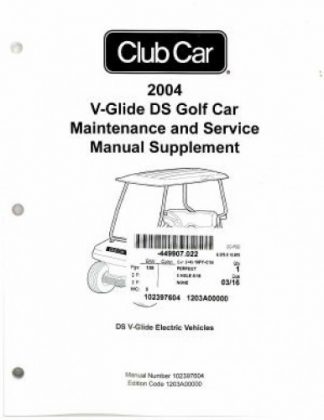 Official 2004 Club Car V-Glide DS Golf Car Maintenance And Service Manual Supplement
