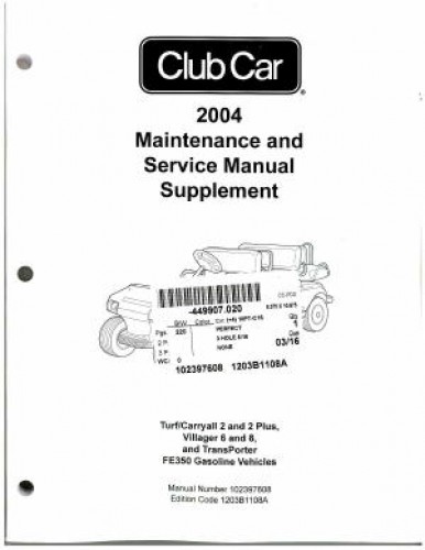 Official 2004 Club Car FE350 Maintenance And Service Manual Supplement