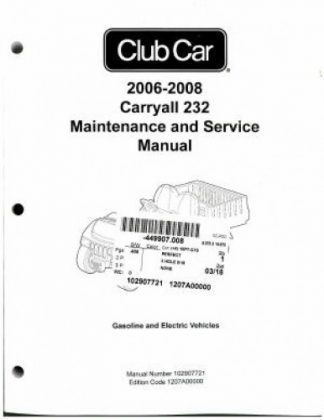 Official 2006-2008 Club Car Carryall 232 Service Manual