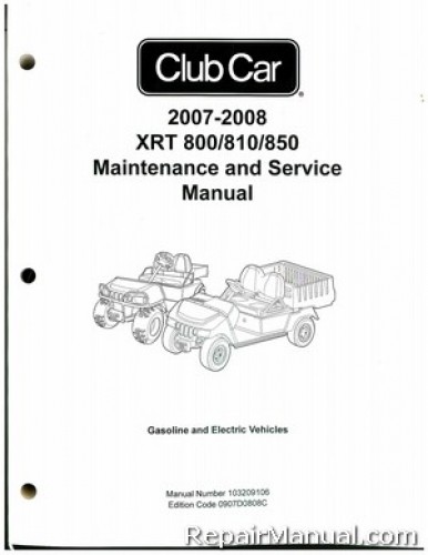 Official 2007-2008 Club Car XRT 800/810/850 Gas and Electric Service Manual