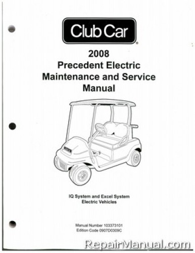2008 Club Car Precedent Electric IQ System and Excel System Electric Service Manual