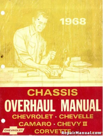 1968 Chevrolet Chevelle Camaro Chevy II Corvette Chassis Overhaul Manual