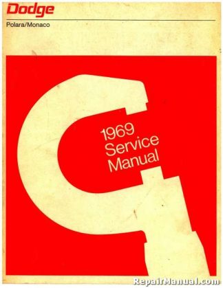 1969 Dodge Polara and Monaco Auto Repair Service Manual