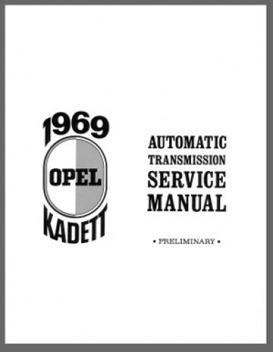 1969 Opel Kadett AUTOMATIC TRANSMISSION SERVICE MANUAL