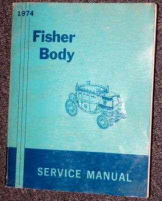 1974 Fisher Body Service Manual