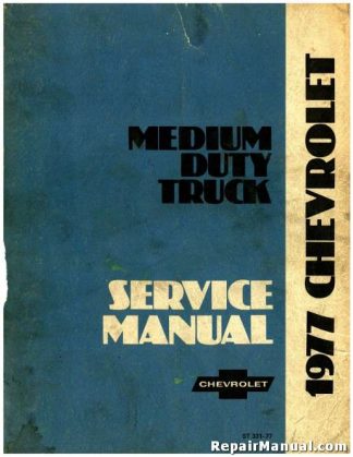 1977 Chevrolet Medium Duty Trucks Series 40-4500 To 65-6500 Service Manual