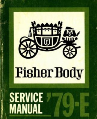 E Fisher Body Service Manual 1979 Used