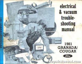 1981 Ford Granada Mercury Cougar Electrical Vacuum Troubleshooting Manual