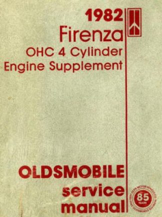 Oldsmobile Firenza OHC 4 Cylinder Engine Supplement Service Manual 1982 Used