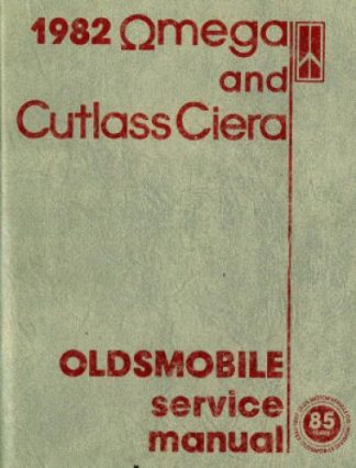 Oldsmobile Omega and Cutlass Ciera Service Manual 1982 Used