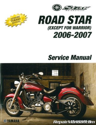 2006-2009 Yamaha XV17 Road Star Warrior Motorcycle Service Manual LIT-11616... 