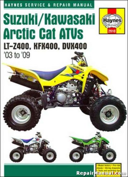 2003-2009 Suzuki LT-Z400 Kawasaki KFX400 Arctic Cat DVX400 Repair Manual