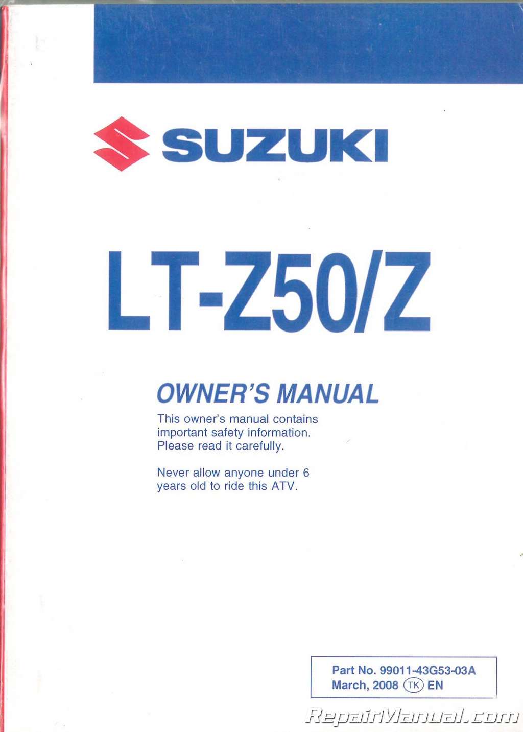 2006 - 2009 Suzuki LT-Z50 QuadSport ATV Owners Manual