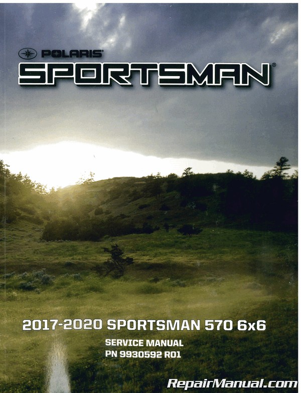 2017 - 2020 Polaris Sportsman 570 6X6 ATV Service Manual