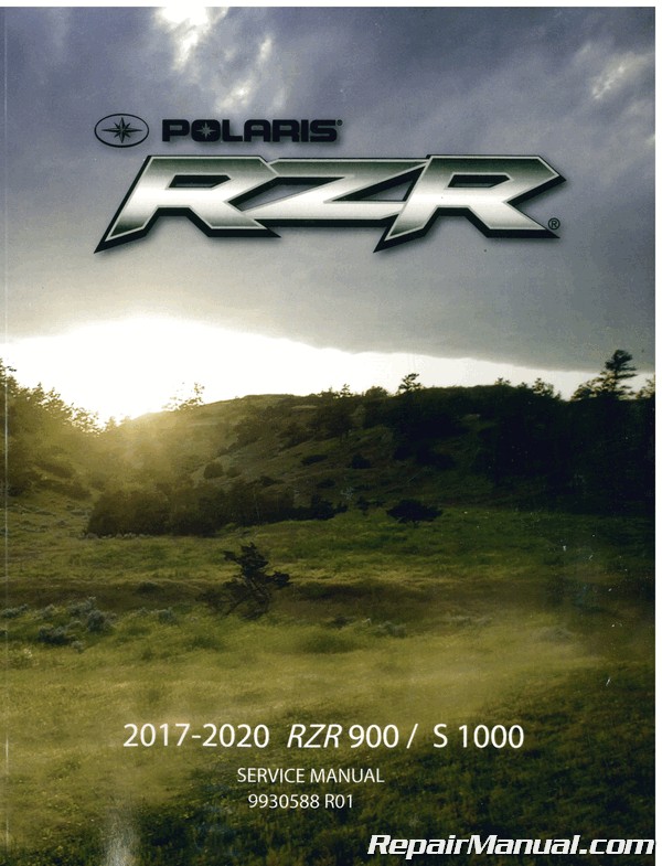 2017 - 2020 Polaris RZR 900/S 1000/S4 Side by Side Service Manual