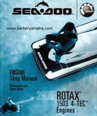 Official 2005 Sea Doo Rotax 1503 4-Tec Engine Shop Manual