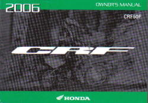 Official 2006 Honda CRF50F Factory Owners Manual