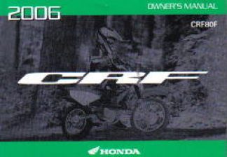 Official 2006 Honda CRF80F Factory Owners Manual