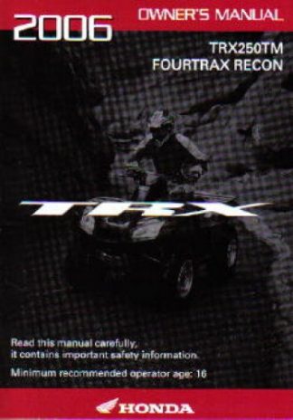 Official 2006 Honda TRX250TM A CE Owners Manual