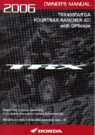 Official 2006 Honda TRX400FA FGA Factory Owners Manual