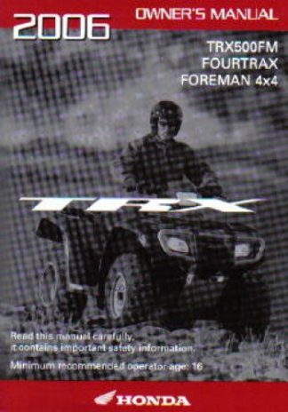 Official 2006 Honda TRX500FM Fourtrax Foreman 4x4 ATV Factory Owners Manual