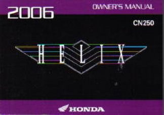 Official 2006 Honda CN250 Helix Factory Owners Manual