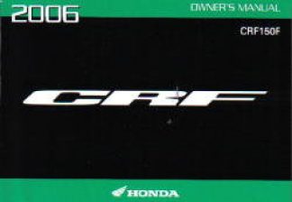 Official 2006 Honda CRF150F Factory Owners Manual