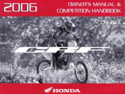 Official 2006 Honda CRF450X Factory Owners Manual and Competition Handbook