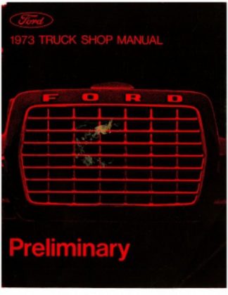 1973 Ford Truck Preliminary Shop Manual
