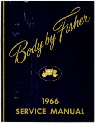 1966 Fisher Body Service Manual all body styles reprint