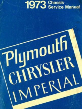 Plymouth Chrysler Imperial Chassis Service Manual 1973 Used