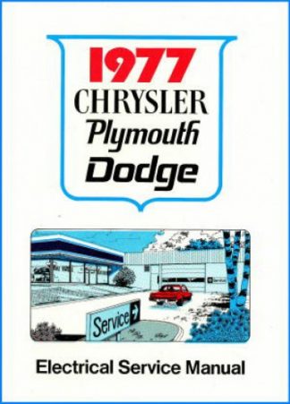 Chrysler Plymouth and Dodge Passenger Car Electrical Service Manual 1977 Used