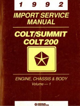 Dodge and Plymouth Colt Colt 200 and Eagle Summit Import Service Manual 1992