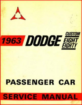 1963 Dodge Custom Eight Eighty Passenger Car Service Manual