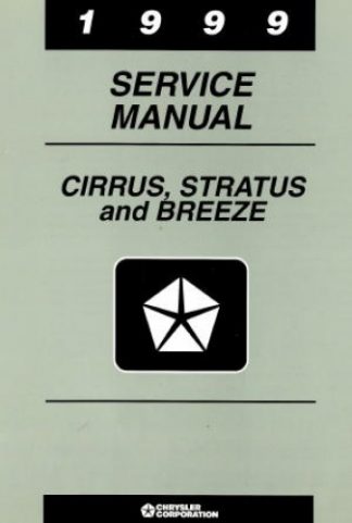 Chrysler Cirrus Dodge Stratus and Plymouth Breeze Service Manual 1999