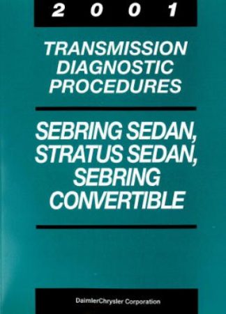 Sebring Sedan Stratus Sedan and Sebring Convertible Transmission Diagnostic Procedures 2001 Used