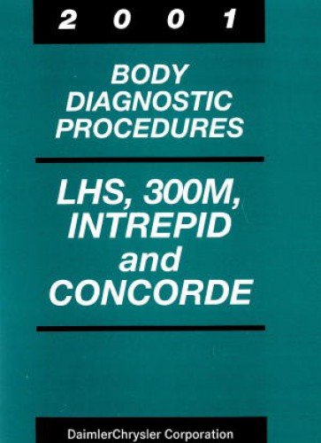 Chrysler LHS 300M Intrepid and Concord Body Diagnostic Procedures 2001 Used