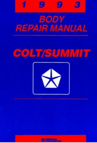 Colt and Summit Body Repair Manual 1993 Used