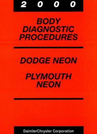 Dodge and Plymouth Neon Body Diagnostic Procedures 2000 Used
