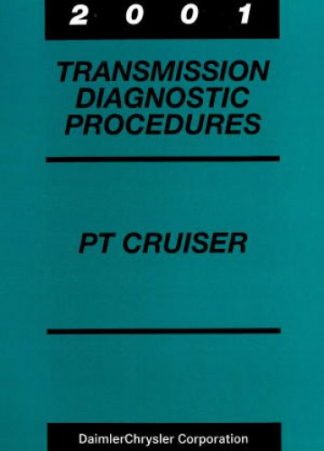 PT Cruiser Transmission Diagnostic Procedures 2001 Used