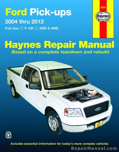 2004-2012 Ford Full-Size F-150 Pickups 2WD 4WD Repair Manual