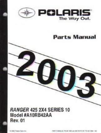 Official 2003 Polaris Ranger Series 10 2x4 Factory Parts Manual