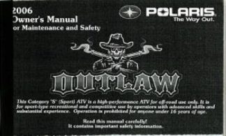 Official 2006 Polaris Outlaw 500 Owners Manual