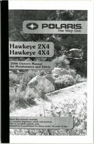 Official 2006 Polaris Hawkeye 300 2X4 and 4X4 Owners Manual