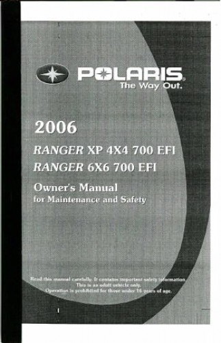 Official 2006 Polaris Ranger 4X4 700 EFI and Ranger XP Owners Manual